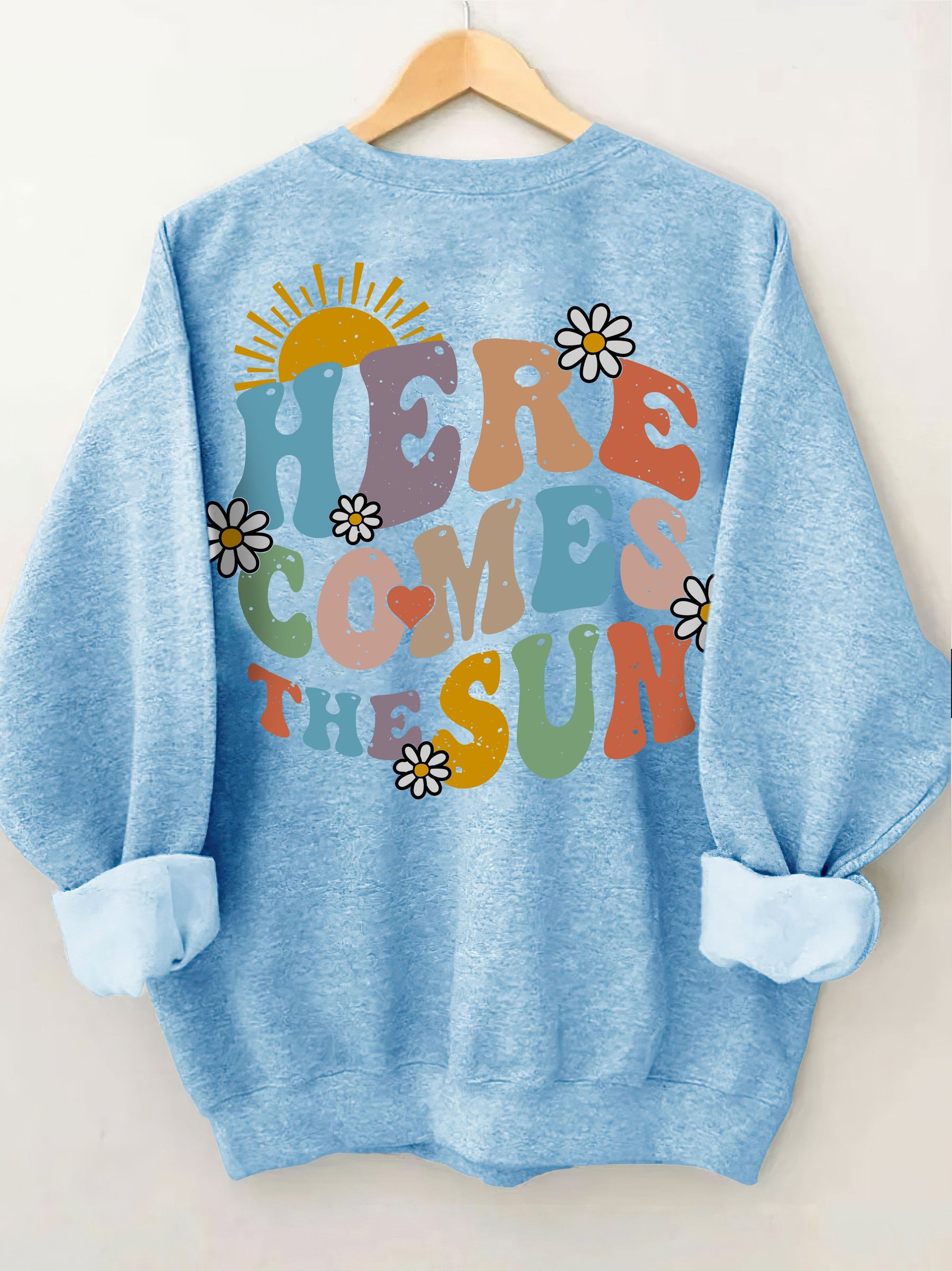 Here Comes The Sun Sweatshirt