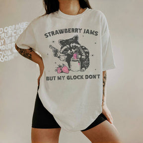 Starwberry Jams But My Glock Don't T-shirt