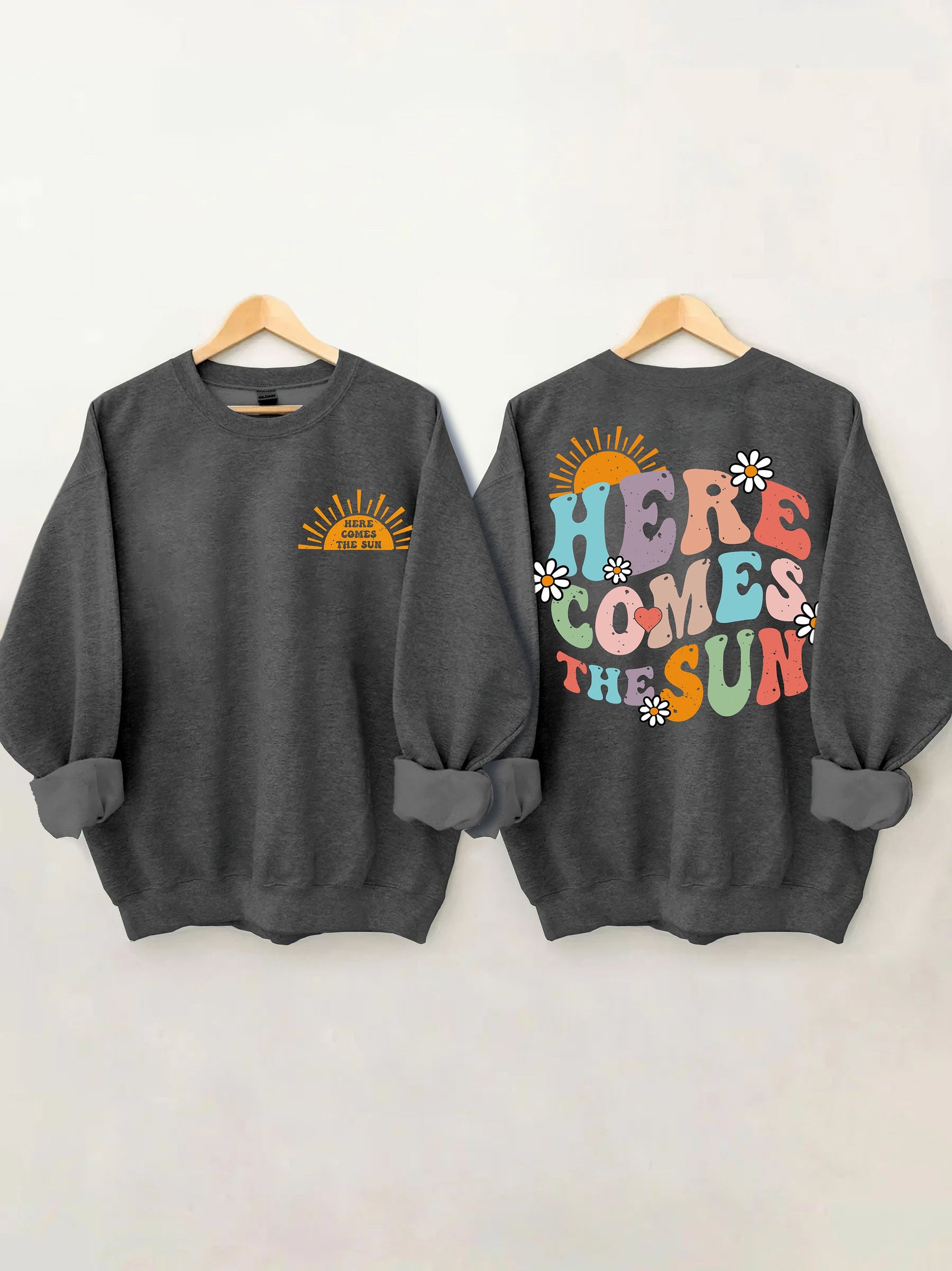 Here Comes The Sun Sweatshirt