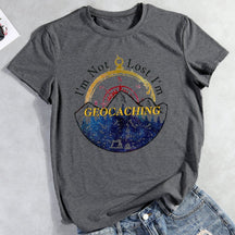 I'm Not Lost I'm Geocaching Mountain T-shirt