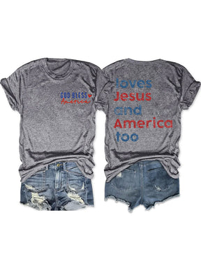 Loves America Too T-shirt