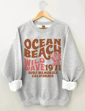 Ocean Beach Wild Wave 1971 Surf Memories California Sweatshirt