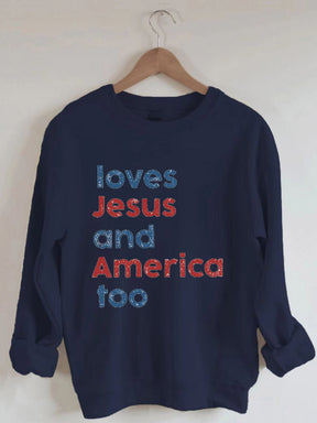 Loves America Too Sweatshirt