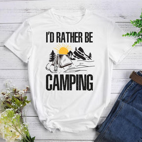 I'd Rather Be Camping Round Neck T-shirt