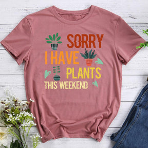 Sorry I Have Plants This Weekend Hiking T-shirt