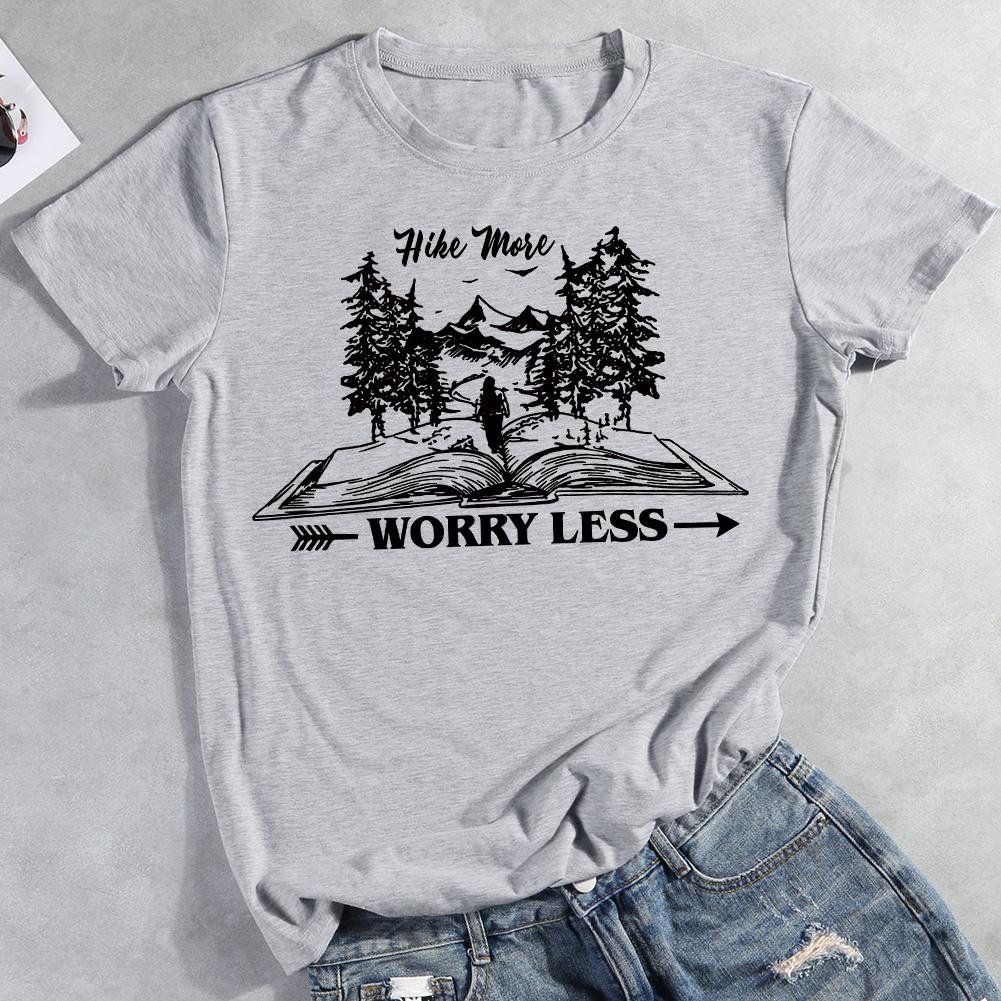 Hike More Worry Less T-shirt