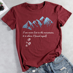 I Never Lost In Mountains Hiking T-shirt