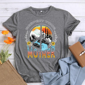 Respect Your Mother Hiking T-shirt