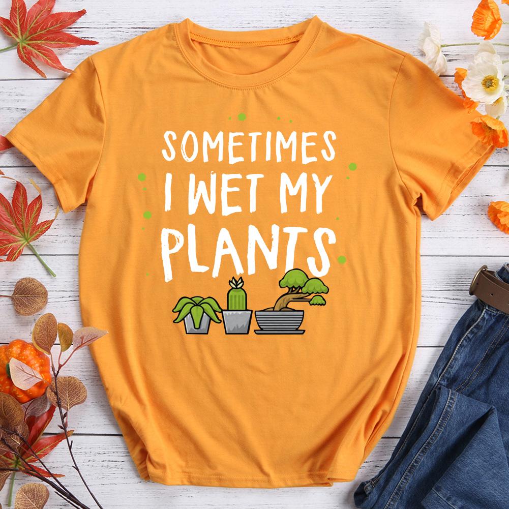 Sometimes I Wet My Plants Hiking T-shirt