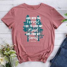 And Into the Forest I Go Muir Hiking T-shirt