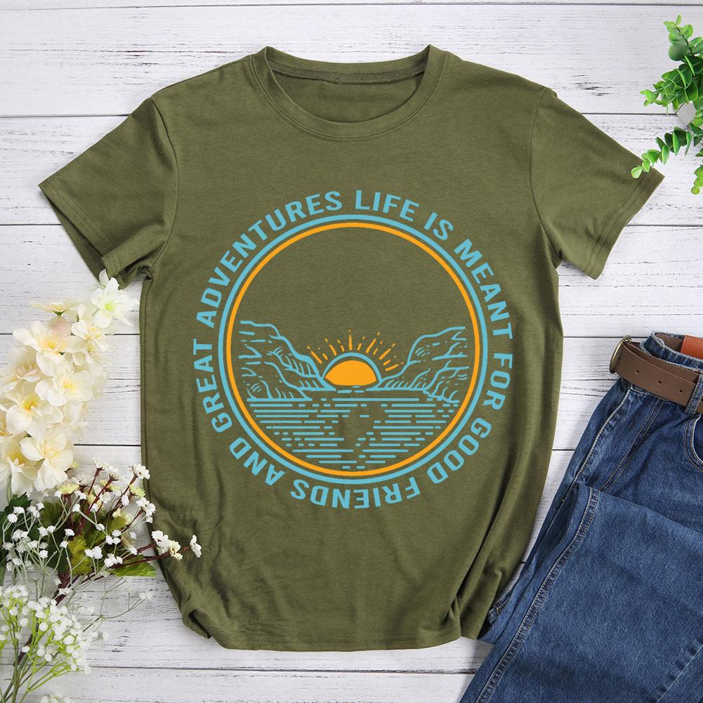 Life Is Meant For Good Friends Hiking T-shirt