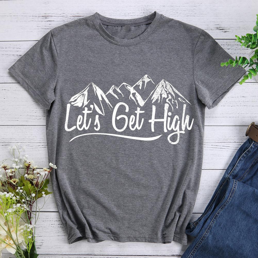 Let's Get High Hiking T-shirt