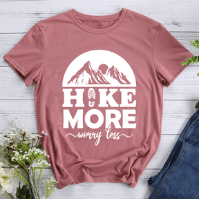 Hike More Worry Less Hiking T-shirt