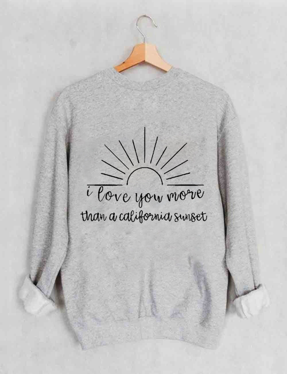 Love You More Sunset Sweatshirt