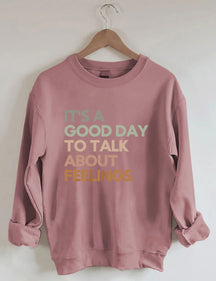 Sweat-shirt Bonne journée pour parler de sentiments