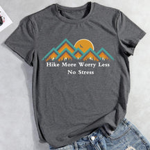 Hiking More Worry Less No Stress T-shirt