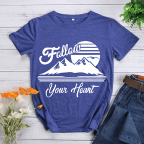 Follow your Heart  Hiking T-shirt