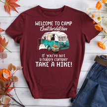 Welcome To Camp Quit Cherbitchin T-shirt