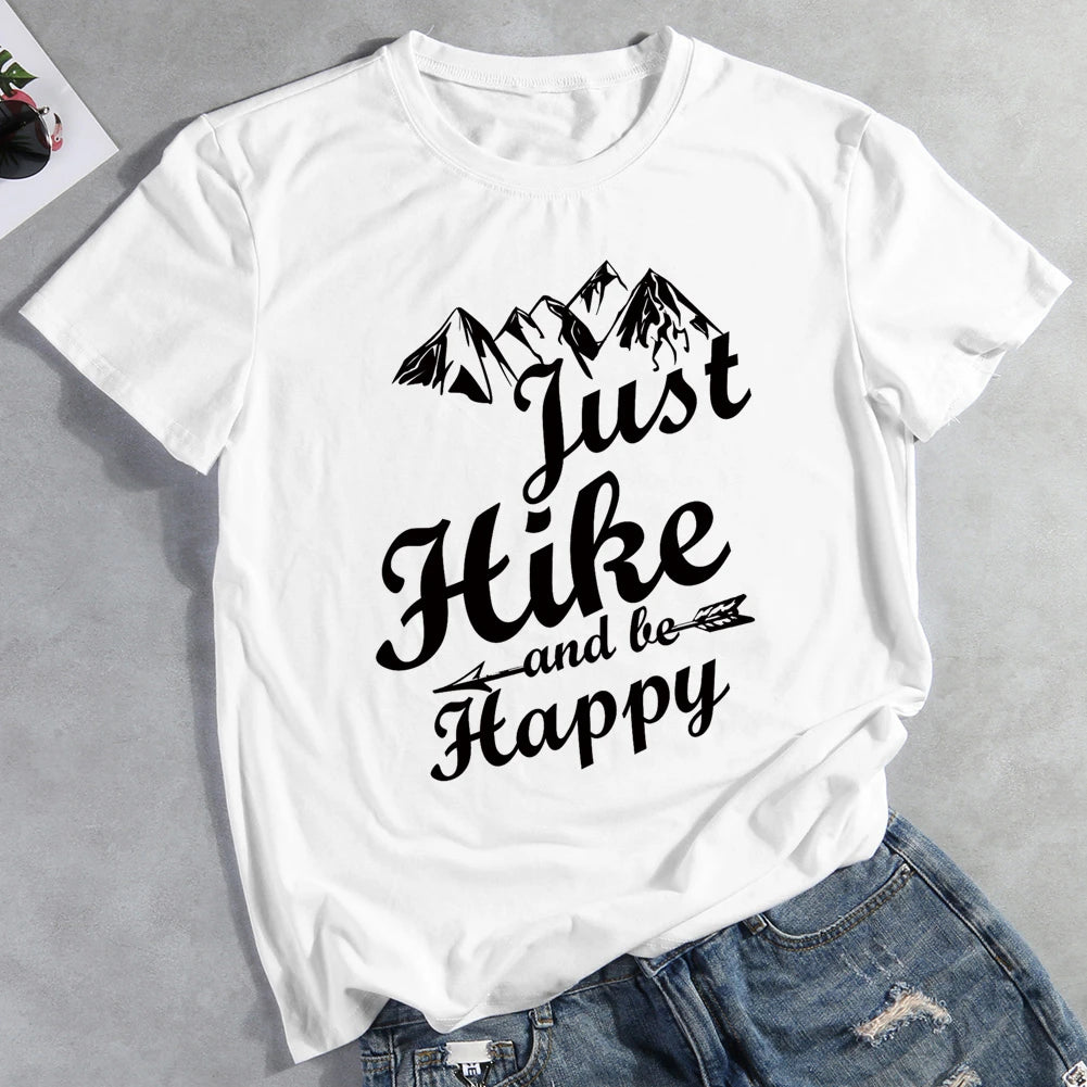 Just Hike And Be Happy T-shirt