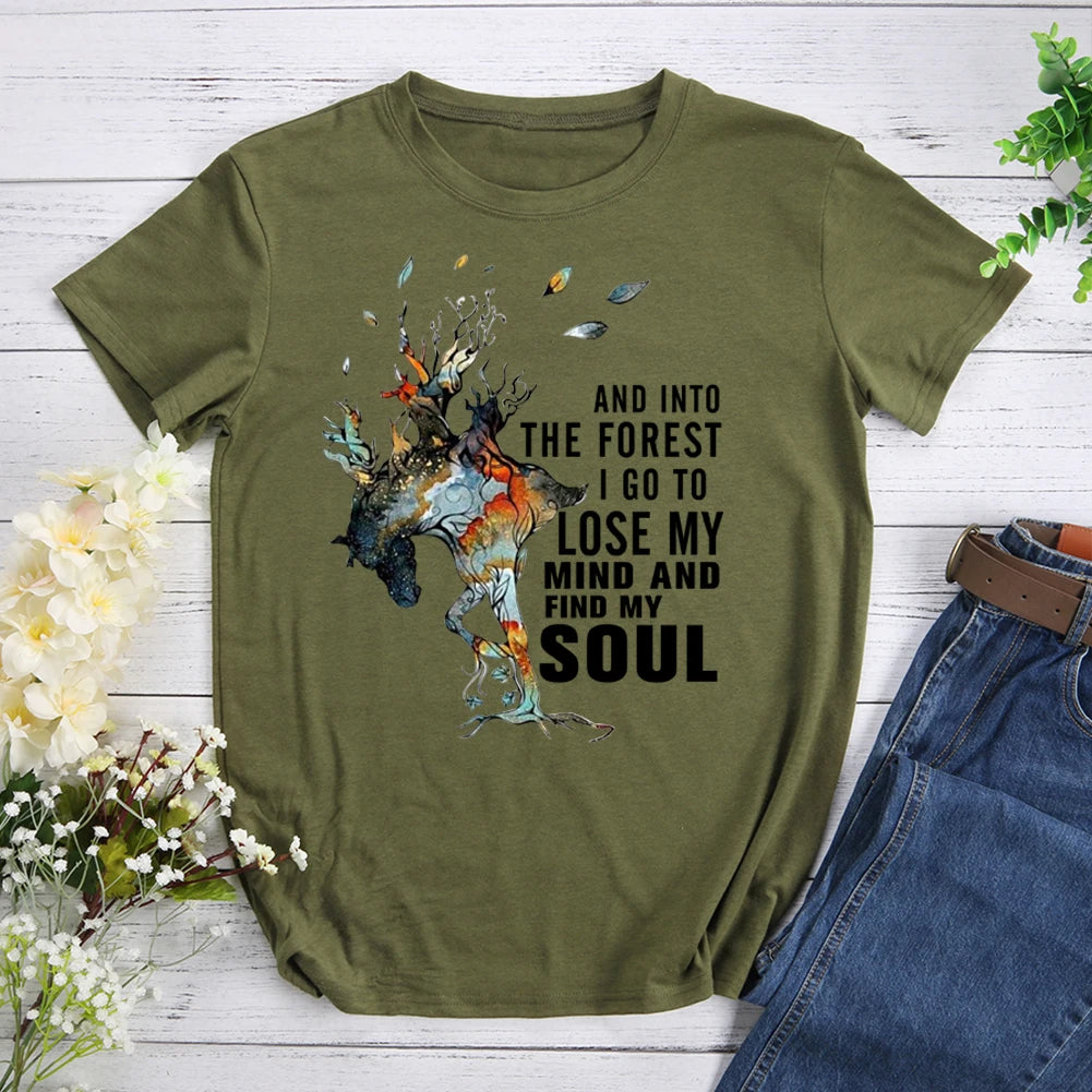 And Into The Forest I Go To Lose My Mind My Soul Hiking T-shirt