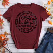 Crazy Camping Friends Round Neck T-shirt