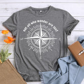 Not All Who Wander Are Lost Hiking T-shirt