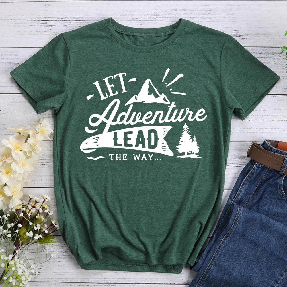 Let Adventure Lead The Way T-shirt