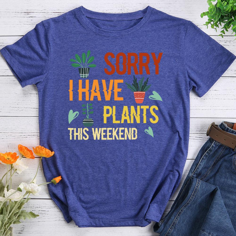 Sorry I Have Plants This Weekend Hiking T-shirt