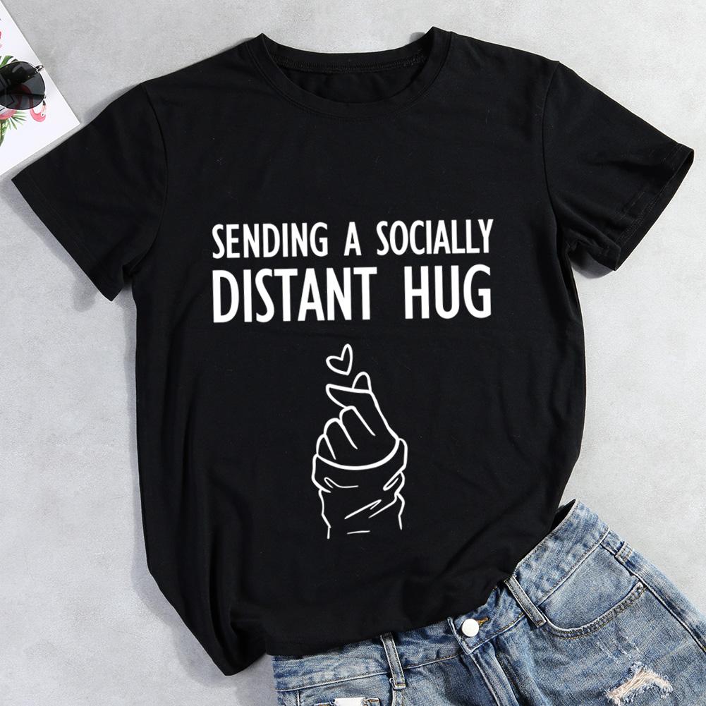 Sending A Socially Distant Hug Hiking T-shirt