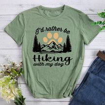 I'd Rather Be Hiking With My Dog Hiking T-shirt