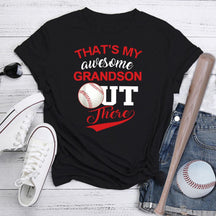 That's My Awesome Grandson Out There T-shirt