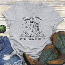 Thru-Hiking All Year Long Hiking T-shirt