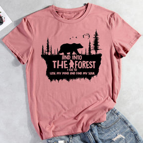 And Into The Forest I Go To Lost My Mind T-shirt