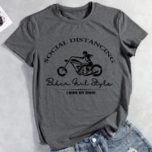 Social Distancing I Ride My Own T-shirt