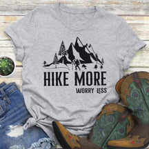 Hike More Worry Less Hiking T-shirt