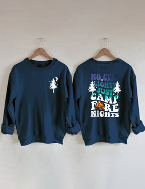 No City Lights Just Camp Fire Nights Sweatshirt