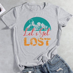 Let's Get Lost T-shirt