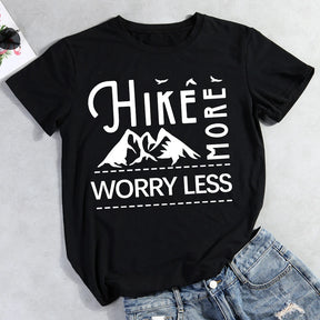 Hike More Worry Less Hiking T-shirt