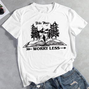 Hike More Worry Less T-shirt