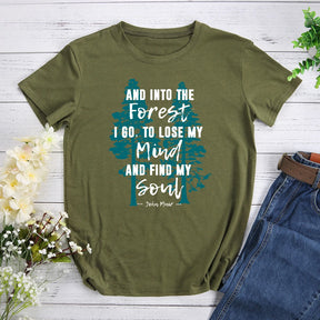 And Into the Forest I Go Muir Hiking T-shirt