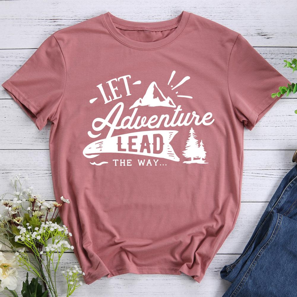 Let Adventure Lead The Way T-shirt