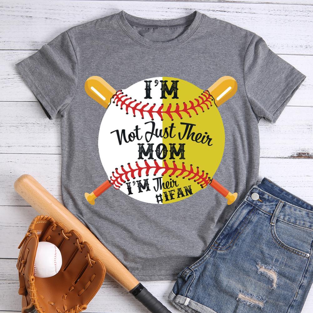 I'm Not Just Their Mom I'm Their #1fan T-shirt