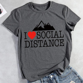 I Love Social Distance T-shirt