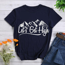 Let's Get High Hiking T-shirt