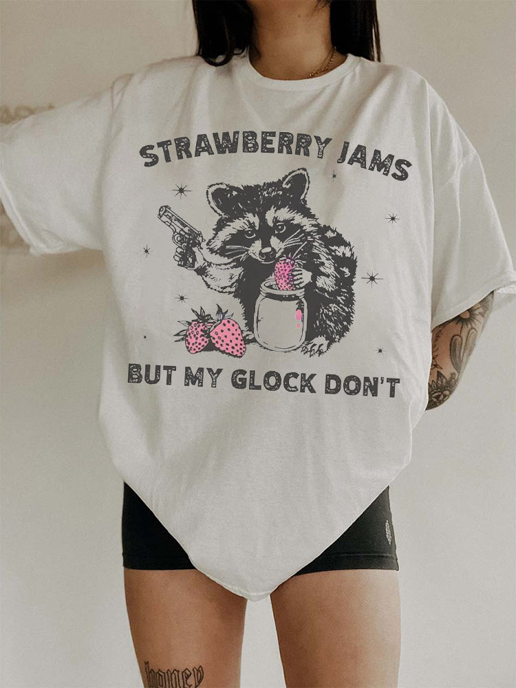 Starwberry Jams But My Glock Don't T-shirt