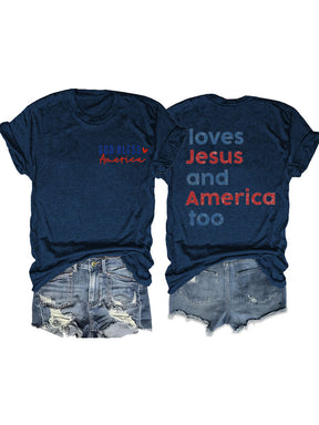 Loves America Too T-shirt