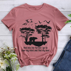 And Into The Forest I Go To Lose My Mind My Soul T-shirt