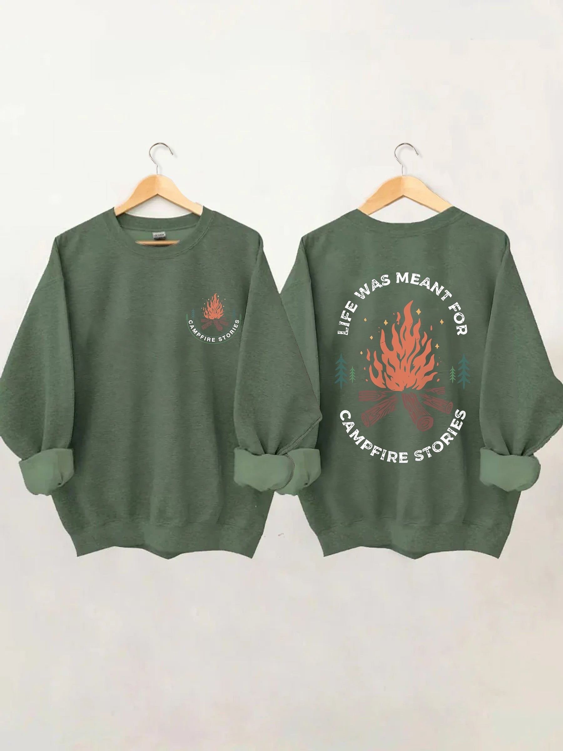 Life Was Meant For Campfire Stories Sweatshirt