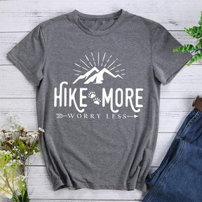 Hike More Worry Less Round Neck T-shirt