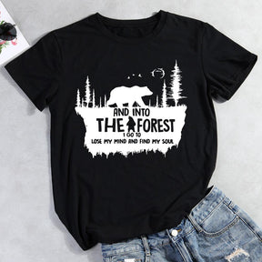 And Into The Forest I Go To Lost My Mind T-shirt